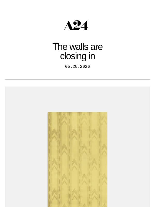 The walls are closing in email from A24