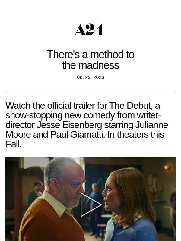 There's a method to the madness email from A24