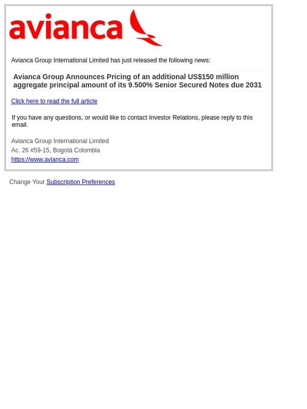 Avianca Group Announces Pricing of an additional US$150 million aggregate principal amount of its 9.500% Senior Secured Notes due 2031 email from Avianca screenshot