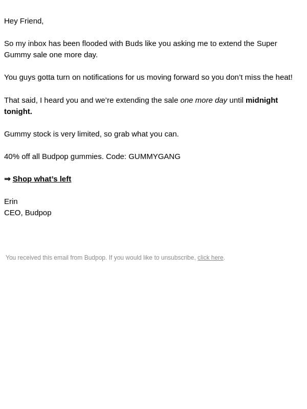 I can never say no to you guys lol email from Budpop screenshot