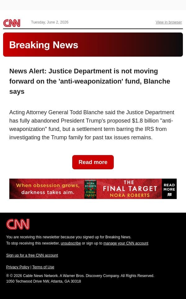 News Alert: Justice Department is not moving forward on the 'anti-weaponization' fund, Blanche says email from CNN screenshot
