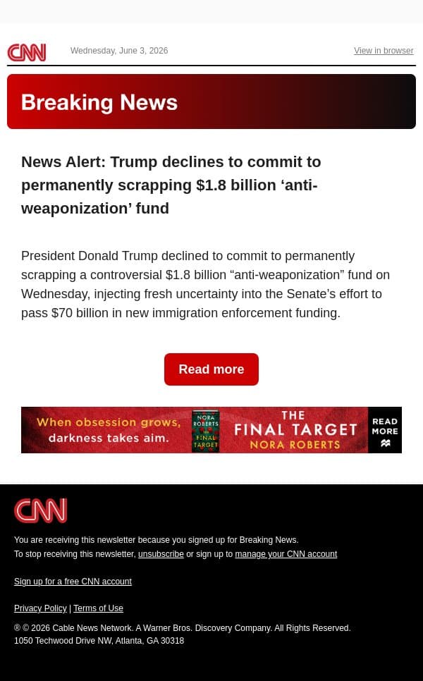 News Alert: Trump declines to commit to permanently scrapping $1.8 billion ‘anti-weaponization’ fund email from CNN screenshot