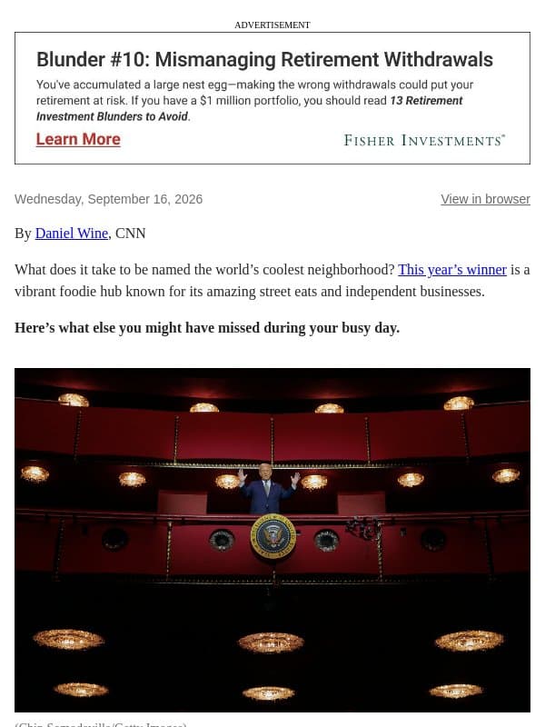 Trump’s fixation, invasive species, world’s coolest neighborhood email from CNN