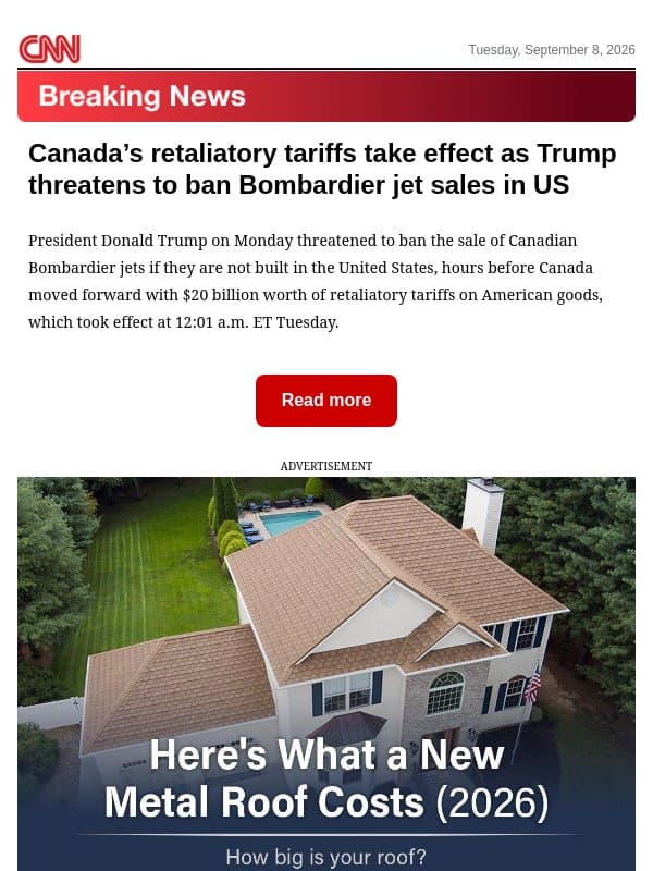 Canada’s retaliatory tariffs take effect as Trump threatens to ban Bombardier jet sales in US email from CNN
