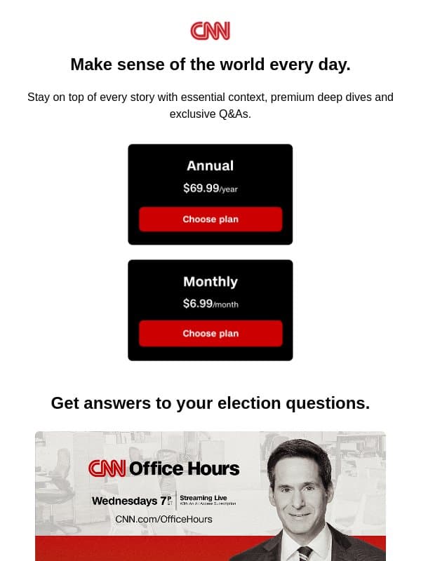 Stay informed on the issues that impact you. email from CNN