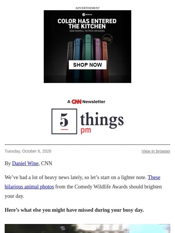 Chaos in the streets, relationship red flags, hilarious animal photos email from CNN