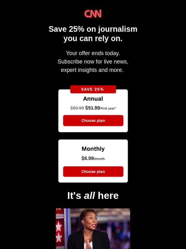 Last chance: CNN for $1/week for a year. email from CNN