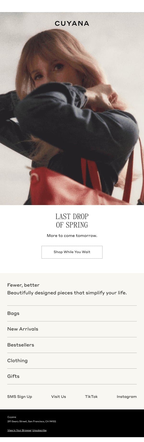 Sneak Peek: Last Drop of Spring email from Cuyana screenshot