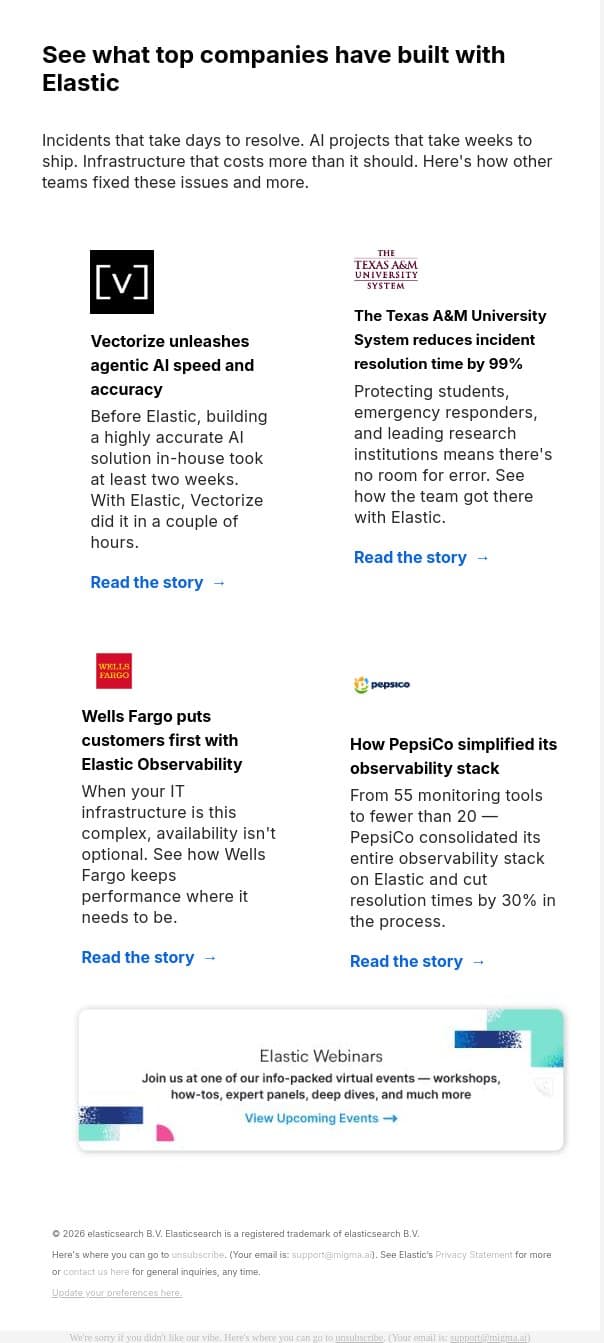 See what Wells Fargo, Texas A&M, and PepsiCo built with Elastic email from Elastic screenshot