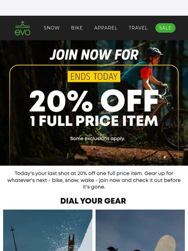 Ends Today: Last Chance To Join For 20% Off 1 Full Price Item email from Evo
