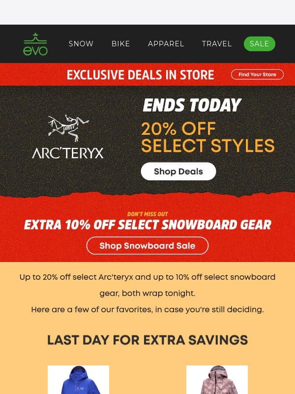 ⏳Final Day to Save on Select Arc'teryx and Snowboard Gear email from Evo