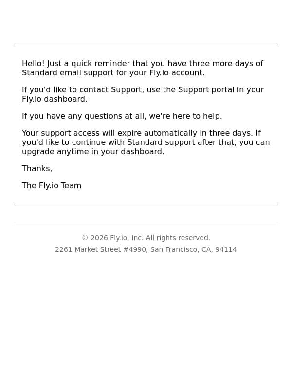 Three days left of your Fly.io Standard email support plan email from Fly.io screenshot