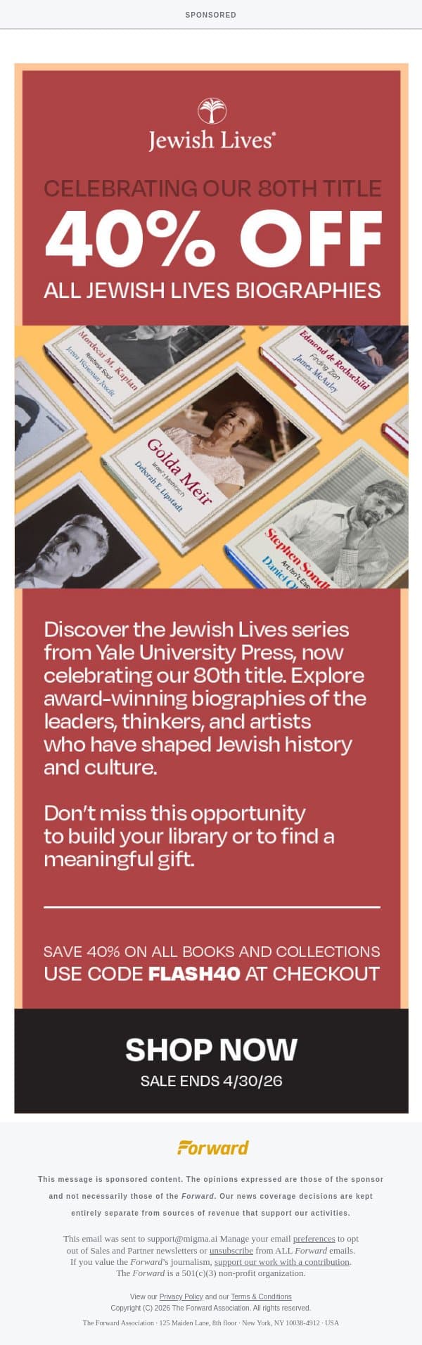 [Sponsored] Discover 80 Remarkable Jewish Lives. Enjoy 40% Off All Books [A special offer from JewishLives.org] email from Forward screenshot