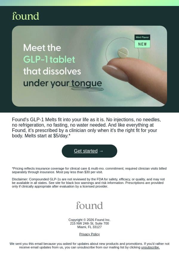 No needles. No fridge. No planning your week around a shot. email from Found screenshot