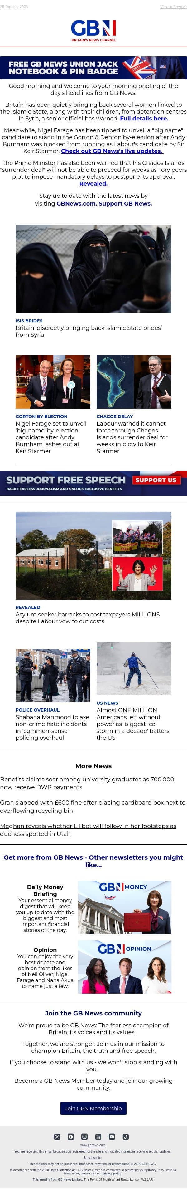 Isis brides back in UK | Reform to unveil 'big name' candidate after Burnham row | PM's Chagos delay email from GB News screenshot