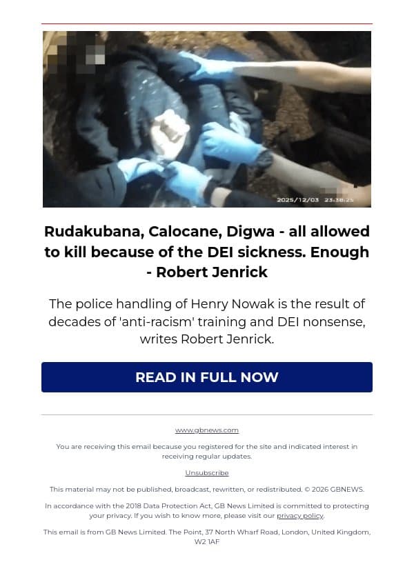 Rudakubana, Calocane, Digwa - all allowed to kill because of the DEI sickness. Enough. email from GB News screenshot