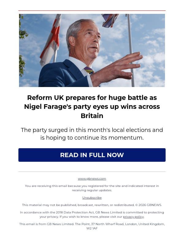 Reform UK prepares for huge battle as Nigel Farage's party eyes up wins across Britain email from GB News screenshot