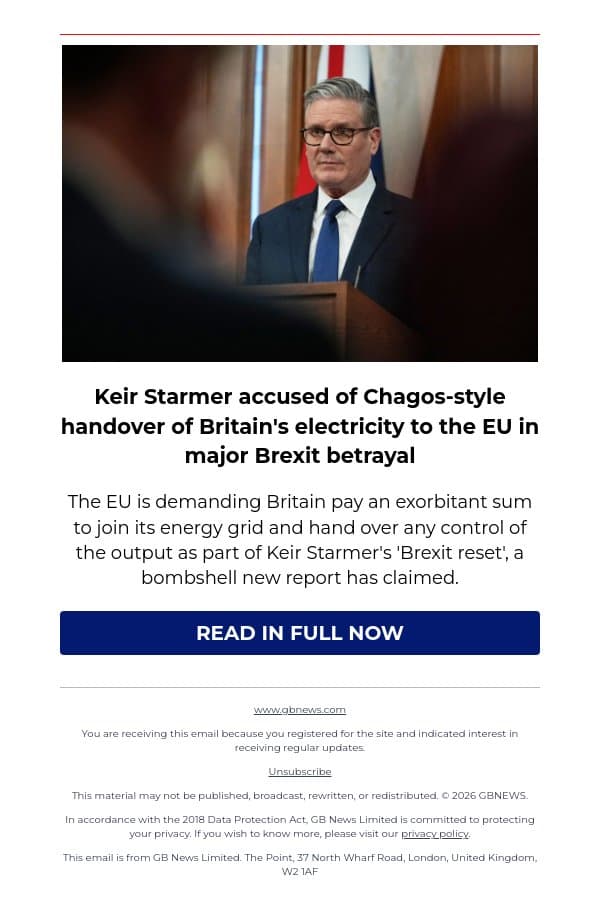 Keir Starmer accused of Chagos-style handover of Britain's electricity to the EU in major Brexit betrayal email from GB News screenshot