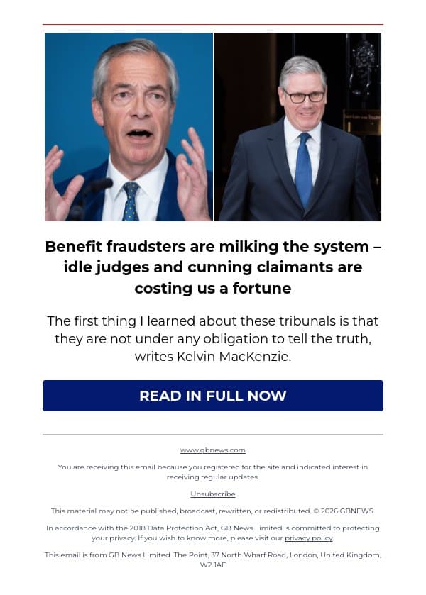 Benefit fraudsters are milking the system – idle judges and cunning claimants are costing us a fortune email from GB News screenshot