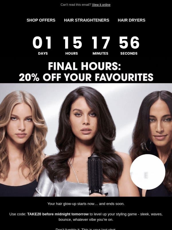 FINAL HOURS 🖤 20% off your favourite tools email from GHD