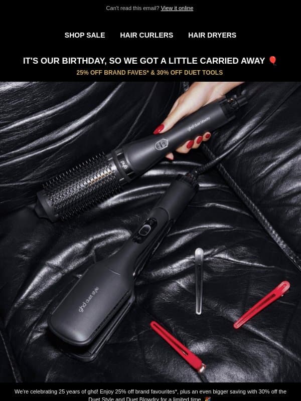 Plot twist: the birthday discount just got bigger 🤫 email from GHD