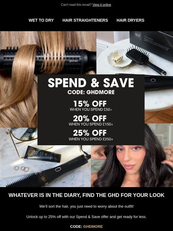 Spend & Save up to 25% off + free UK delivery 🖤 email from GHD