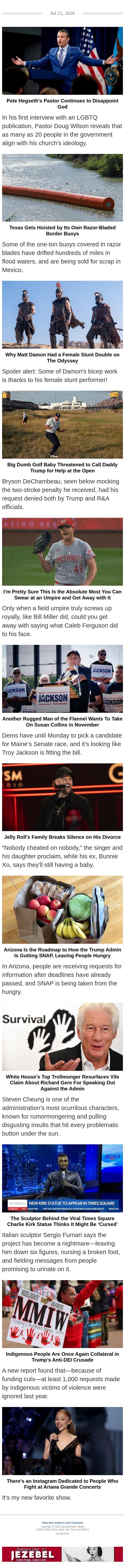 Pete Hegseth's Pastor Disappoints God, Matt Damon's Female Stunt Double, Troy Jackson email from Jezebel screenshot