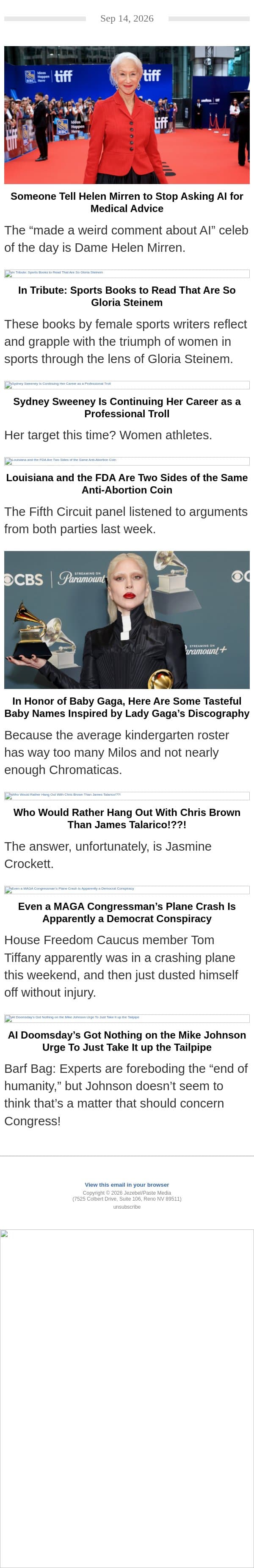 Helen Mirren’s AI Doctor, Remembering Gloria Steinem, and Sydney Sweeney’s Latest Gig email from Jezebel screenshot