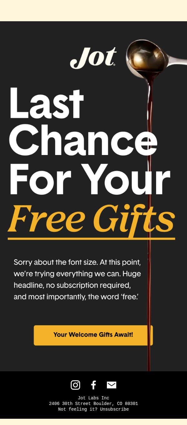 No really, this is it email from Jot screenshot