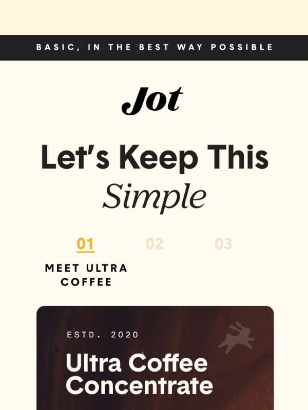 Coffee, minus the parts you hate email from Jot