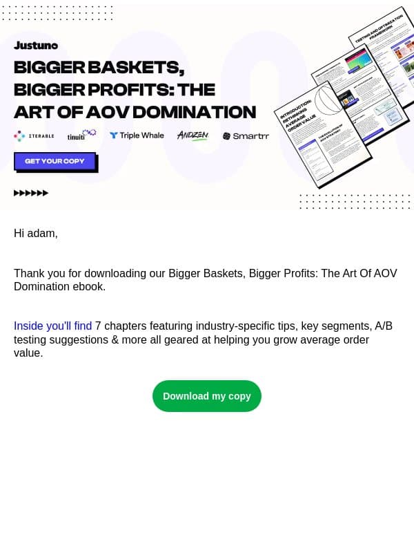 Your Copy of Bigger Baskets, Bigger Profits: The Art Of AOV Domination 💰 email from Justuno screenshot