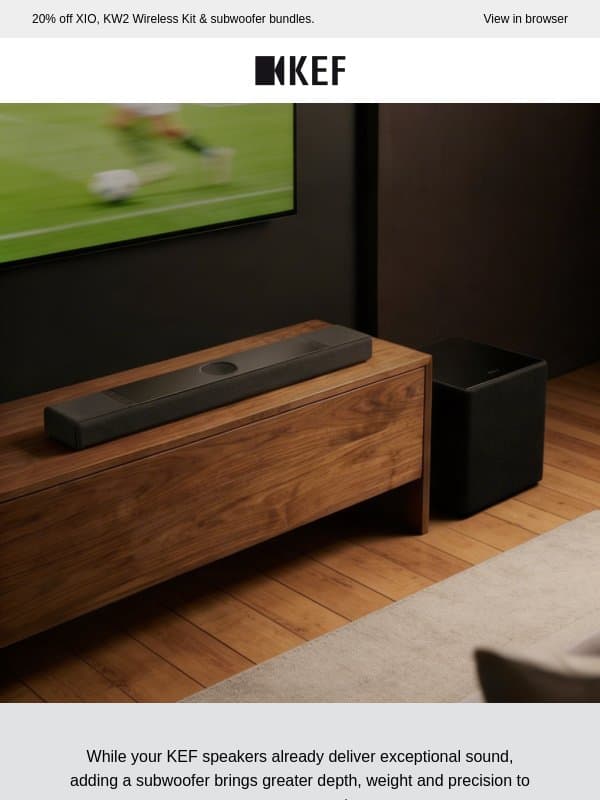 Elevate Every Match with Deeper Bass. email from KEF