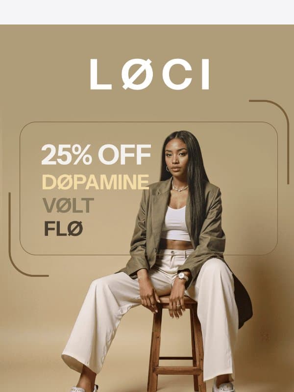 25% off. Three sneakers. One decision. email from LØCI