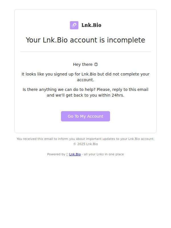 Incomplete account on Lnk.Bio, how can we help? email from Lnk.Bio screenshot