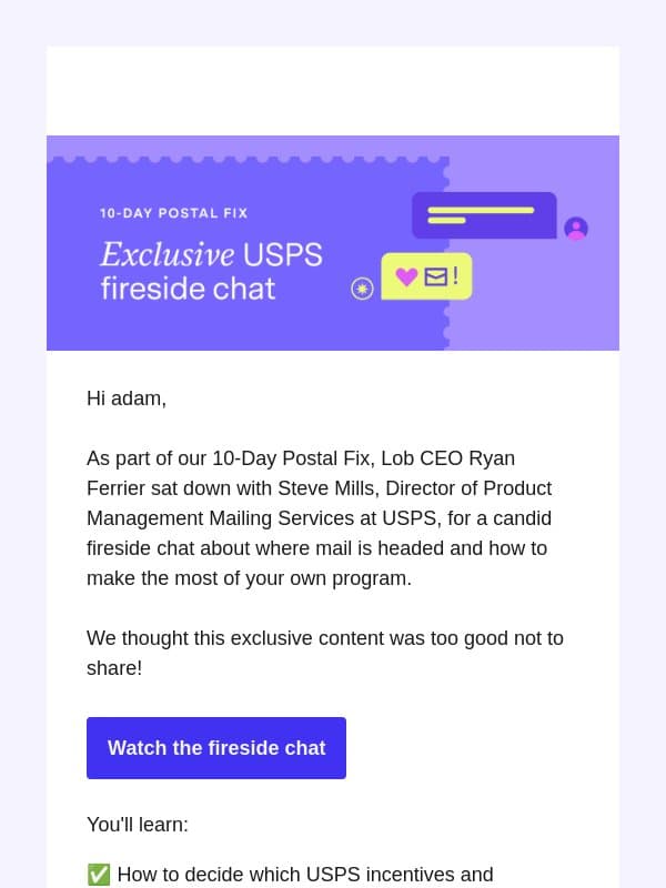 USPS Exclusive: Fireside Chat email from Lob