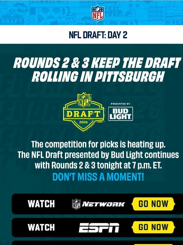 Last Night Was Just the Beginning — Day 2 Keeps Draft Rolling! email from NFL