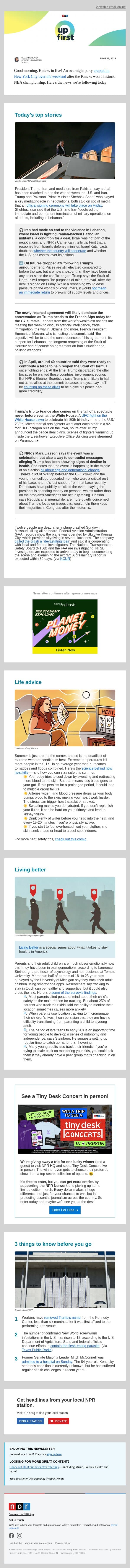 Trump announces deal to end war in Iran. Plus, how heat kills — and how to keep yourself safe. email from NPR screenshot
