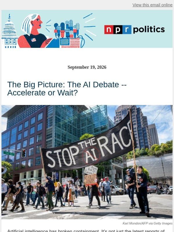 The AI debate: accelerate or wait? email from NPR