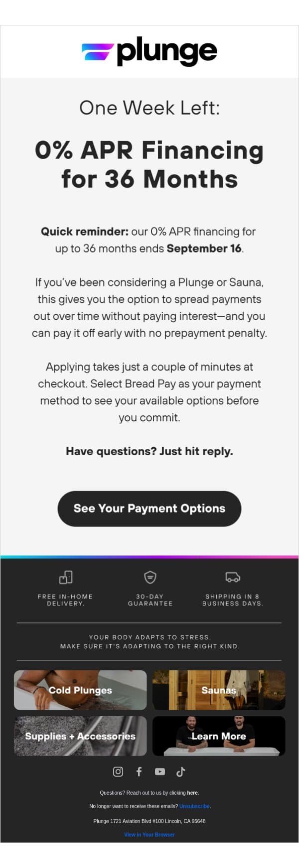 One Week Left on 0% APR Financing email from Plunge screenshot