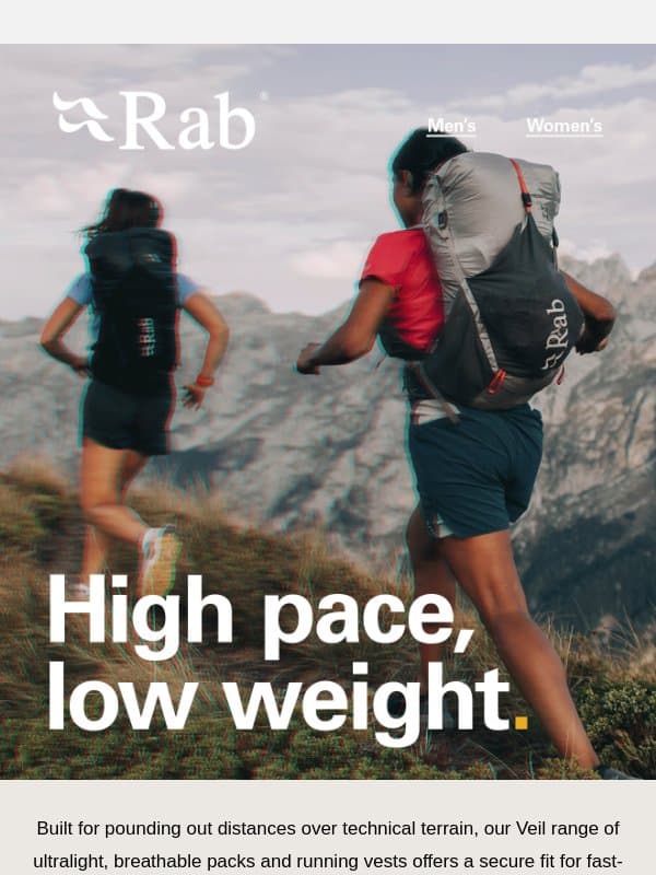 Packs for moving fast and free. email from Rab