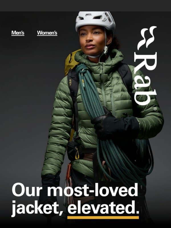 Our most-loved down jacket, honed over two decades. email from Rab