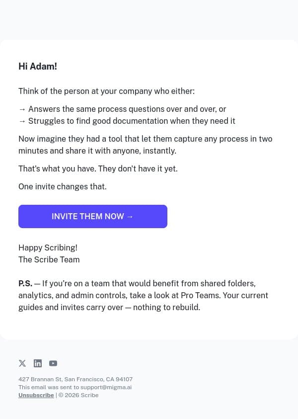 Think of one person on your team (this will take 30 seconds) email from Scribe screenshot