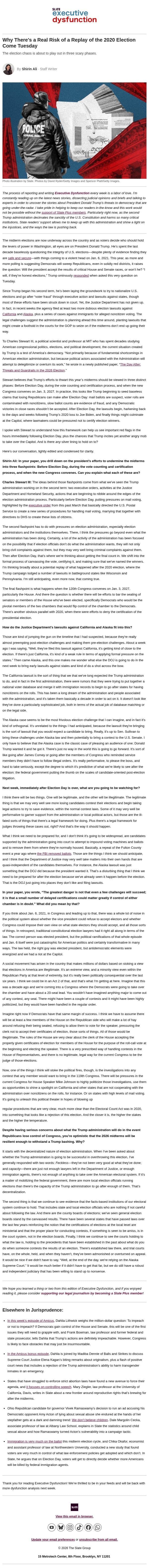 Why there's a real risk of a replay of the 2020 election come Tuesday email from Slate screenshot