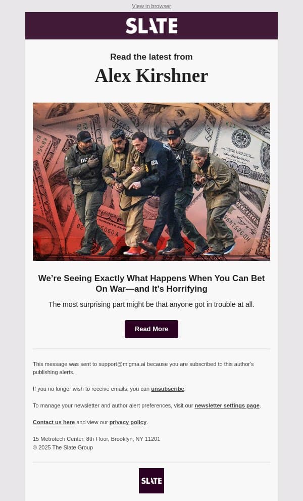 We’re Seeing Exactly What Happens When You Can Bet On War—and It’s Horrifying email from Slate screenshot