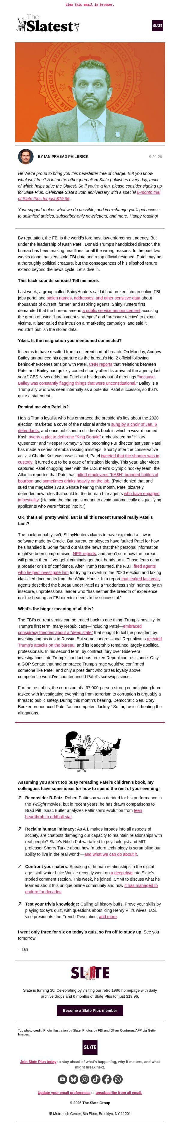 Kash Patel is bad at his job. That’s a problem for all of us. email from Slate screenshot