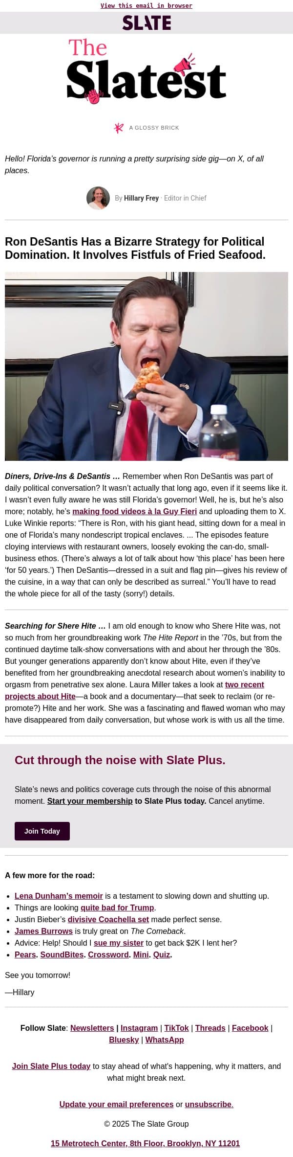 So this is what Ron DeSantis is up to? email from Slate screenshot