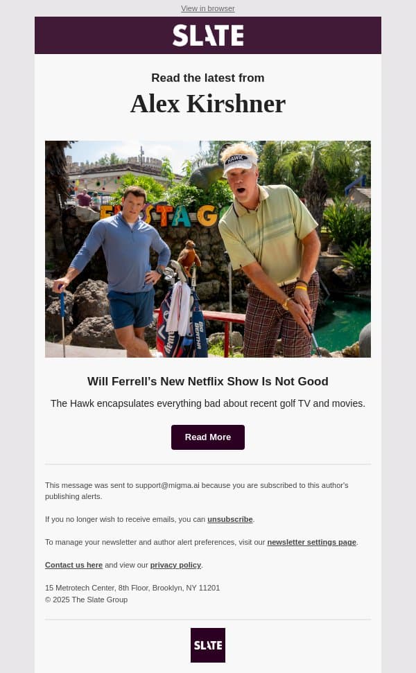 Will Ferrell’s New Netflix Show Is Not Good email from Slate screenshot