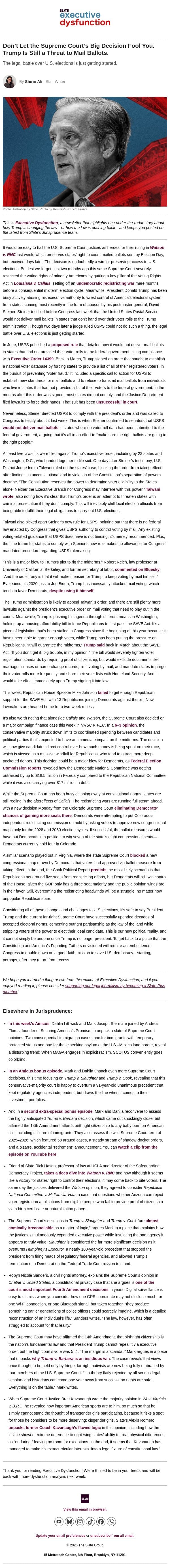 Despite SCOTUS, Trump is a threat to mail ballots. email from Slate screenshot