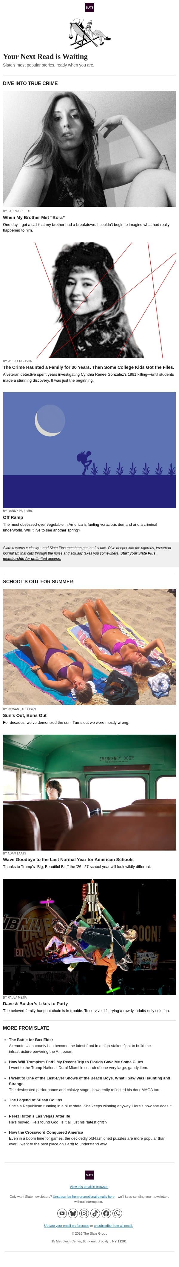 Our most popular stories, ready when you are. email from Slate screenshot