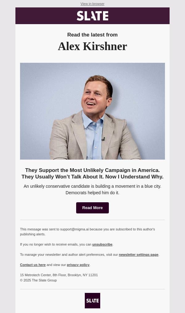 They Support the Most Unlikely Campaign in America. They Usually Won’t Talk About It. Now I Understand Why. email from Slate screenshot